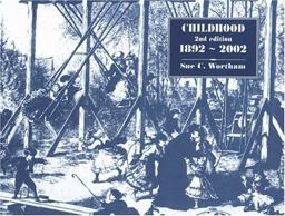 Childhood, 1892-2002 2nd 9780871731586 Front Cover
