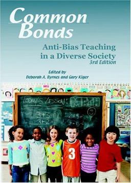 Common Bonds Anti-Bias Teaching in a Diverse Society 3rd 9780871731678 Front Cover