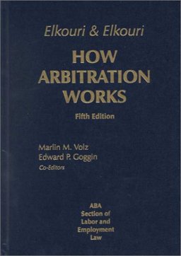 How Arbitration Works Elkouri and Elkouri 5th 9780871797902 Front Cover