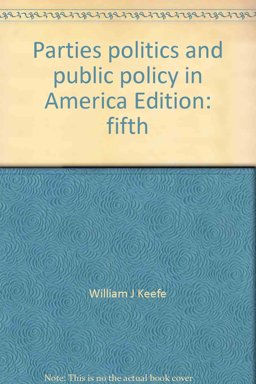 Parties, Politics, and Public Policy in America