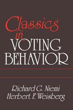 Classics in Voting Behavior  9780871876515 Front Cover