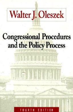 Congressional Procedures and the Policy Process