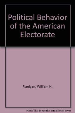 Political Behavior of the American Electorate 8th 9780871877970 Front Cover