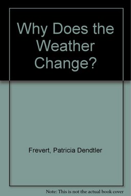 Why Does the Weather Change?