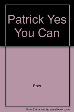 Patrick, Yes You Can