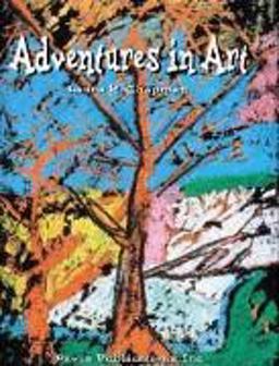 Adventures in Art Grade 6 TE 2nd 9780871923288 Front Cover