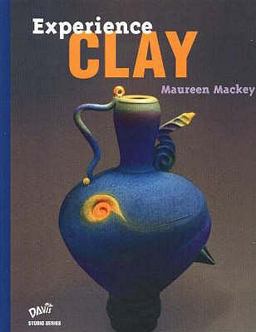 Experience Clay 1st Edition SE  9780871925985 Front Cover