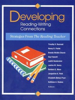 Developing Reading-Writing Connections Developing Reading-Writing Connections