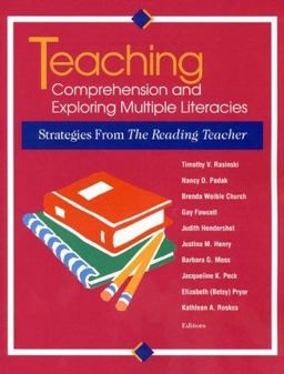 Teaching Comprehension and Exploring Multiple Literacies Teaching Comprehension and Exploring Multiple Literacies