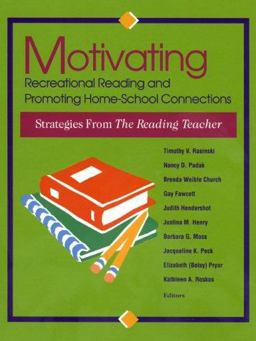 Motivating Recreational Reading and Promoting Home-School Connections