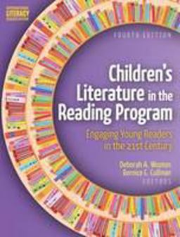 Children’s Literature in the Reading Program: Engaging Young Readers in the 21st Century  9780872073876 Front Cover