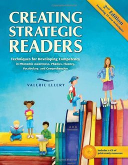 Creating Strategic Readers Techniques for Developing Competency in Phonemic Awareness, Phonics, Fluency, Vocabulary, and Comprehension 2nd 9780872074699 Front Cover