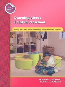 Learning about Print in Preschool Working with Letters, Words, and Beginning Links with Phonemic Awareness (Second Edition) 2nd 9780872074774 Front Cover