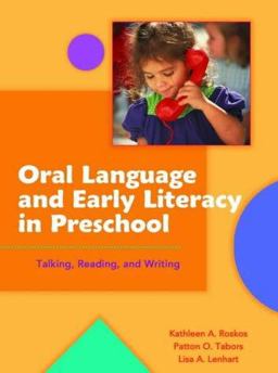 Oral Language and Early Literacy in Preschool Oral Language and Early Literacy in Preschool