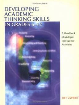 Developing Academic Thinking Skills in Grades 6-12 A Handbook of Multiple Intelligence Activities  9780872075573 Front Cover