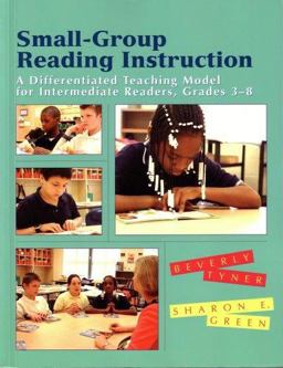 Small-Group Reading Instruction A Differentiated Teaching Model for Intermediate Readers, Grades 3-8  9780872075740 Front Cover