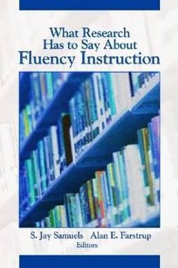 What Research Has to Say about Fluency Instruction  9780872075870 Front Cover