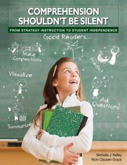 Comprehension Shouldn't Be Silent From Strategy Instruction to Student Independence  9780872076204 Front Cover