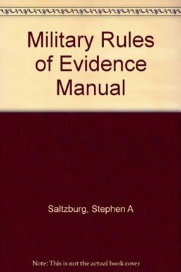 Military Rules of Evidence Manual