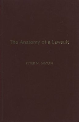 Anatomy of a Lawsuit 1st 1984 9780872157637 Front Cover