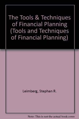 The Tools and Techniques of Financial Planning