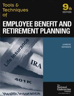 Tools and Techniques of Employee Benefit and Retirement Planning