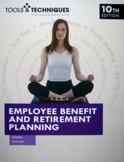 The Tools and Techniques of Employee Benefits and Retirement Planning
