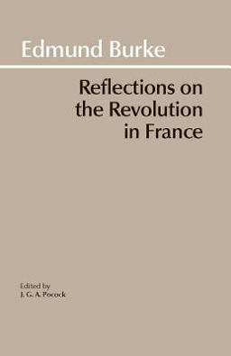Reflections on the Revolution in France  9780872200203 Front Cover