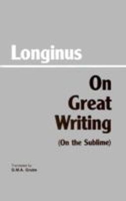 On Great Writing (on the Sublime)  9780872200807 Front Cover