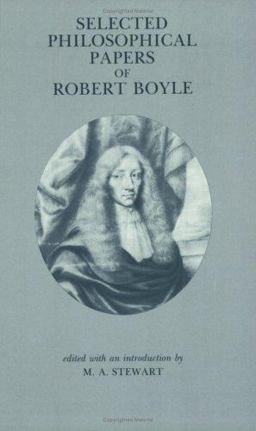 Selected Philosophical Papers of Robert Boyle  9780872201231 Front Cover