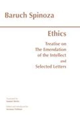 Ethics With the Treatise on the Emendation of the Intellect and Selected Letters 2nd 9780872201309 Front Cover