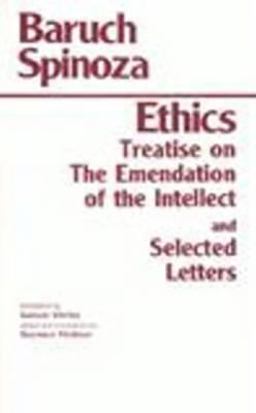 Ethics With the Treatise on the Emendation of the Intellect and Selected Letters 2nd 9780872201316 Front Cover