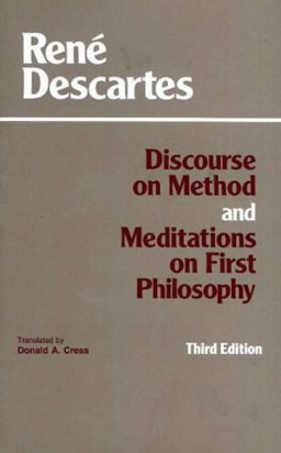 Discourse on Method and Meditations on First Philosophy 3rd 9780872201729 Front Cover