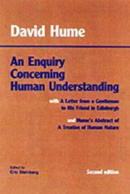Enquiry Concerning Human Understanding With Hume's Abstract of a Treatise of Human Nature and a Letter from a Gentleman to His Friend in Edinburgh 2nd 9780872202306 Front Cover