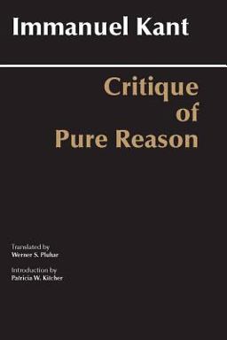 Critique of Pure Reason Unified Edition (with All Variants from the 1781 and 1787 Editions)  9780872202573 Front Cover
