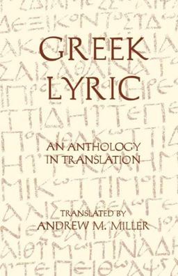 Greek Lyric An Anthology in Translation  9780872202917 Front Cover