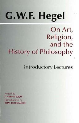 On Art, Religion, and the History of Philosophy Introductory Lectures  9780872203709 Front Cover