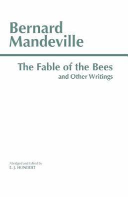 Fable of the Bees and Other Writings Publick Benefits'  9780872203747 Front Cover