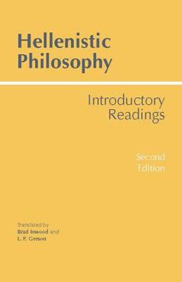 Hellenistic Philosophy Introductory Readings, 2nd Edition 2nd 9780872203785 Front Cover