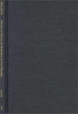 Discourse on Method and Meditations on First Philosophy