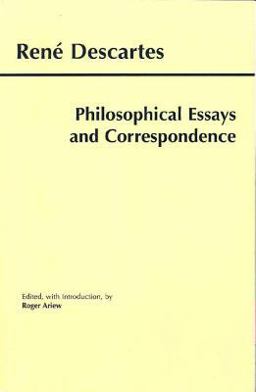Descartes: Philosophical Essays and Correspondence  9780872205024 Front Cover