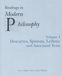 Readings in Modern Philosophy Descartes, Spinoza, Leibniz and Associated Texts  9780872205345 Front Cover