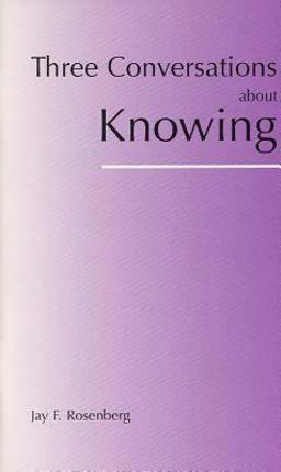 Three Conversations about Knowing  9780872205369 Front Cover