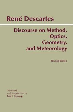 Discourse on Method, Optics, Geometry, and Meteorology  9780872205673 Front Cover