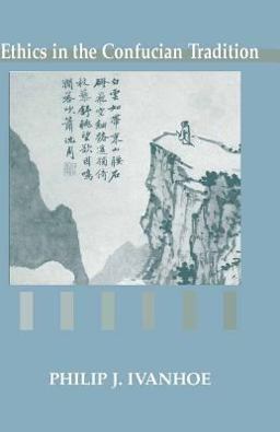 Ethics in the Confucian Tradition The Thought of Mengzi and Wang Yangming 2nd 9780872205970 Front Cover