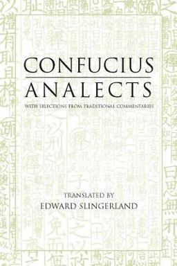 Analects With Selections from Traditional Commentaries  9780872206359 Front Cover