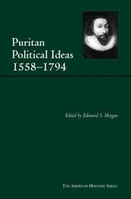 Puritan Political Ideas 1558-1794  9780872206878 Front Cover