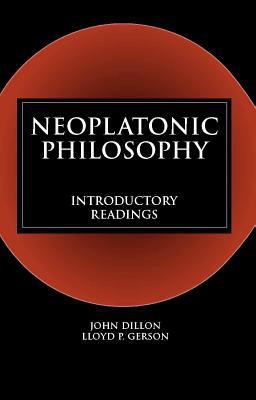 Neoplatonic Philosophy Introductory Readings  9780872207073 Front Cover