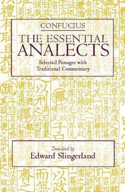 Essential Analects Selected Passages with Traditional Commentary  9780872207721 Front Cover