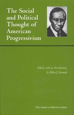 Social and Political Thought of American Progressivism  9780872207844 Front Cover